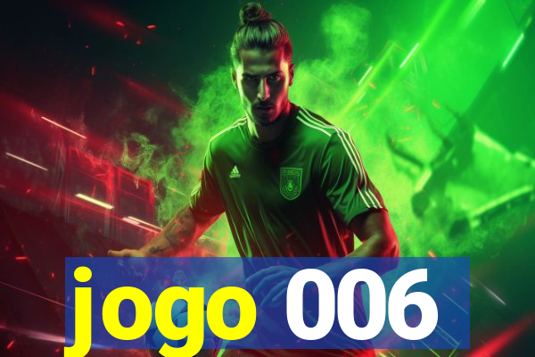 jogo 006